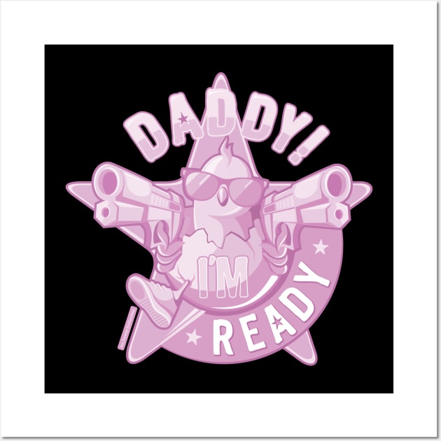 Daddy, I'm Ready / pink edition Wall Art by mr.Lenny Loves ...